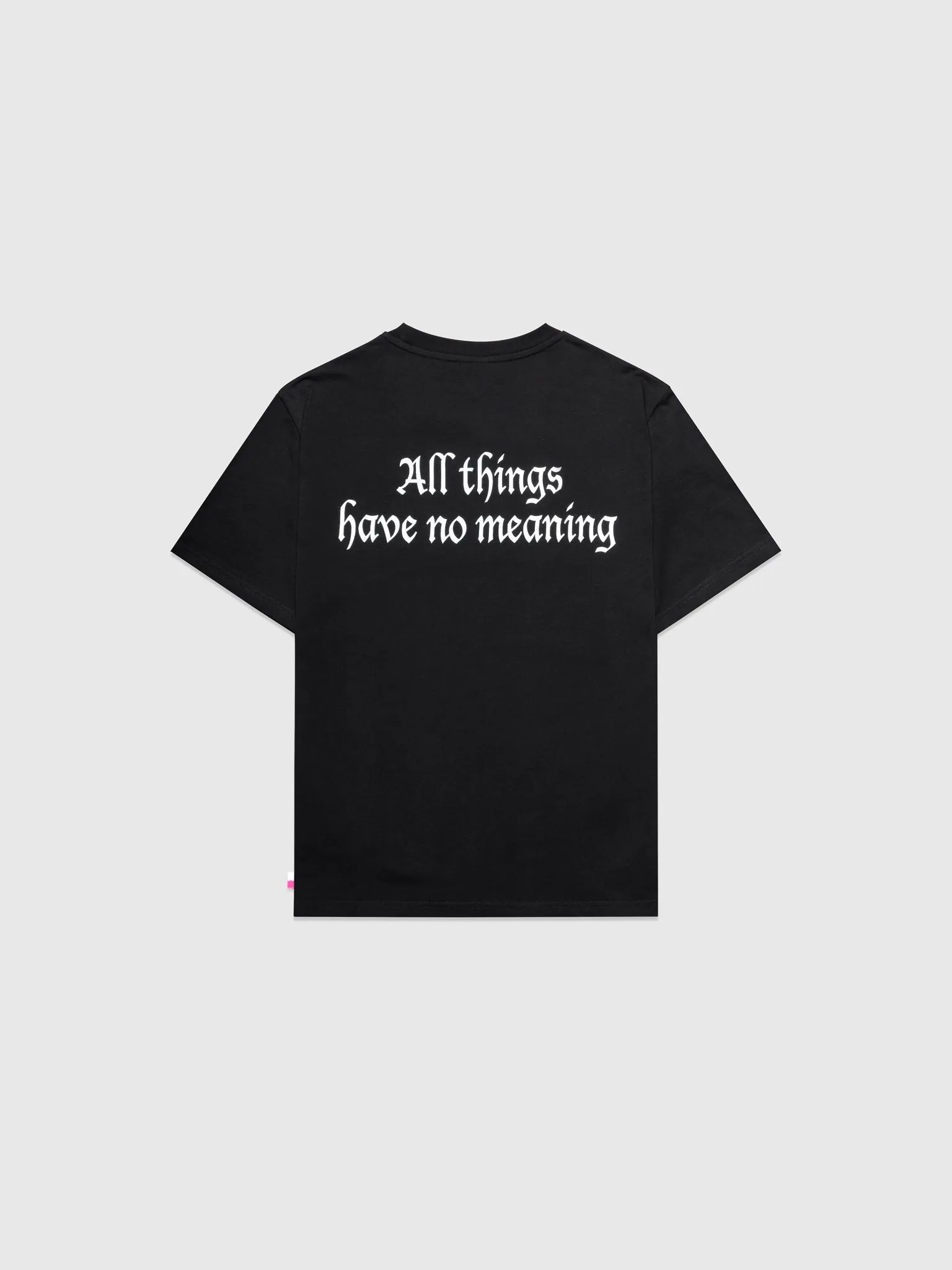 No Meaning T-Shirt Black